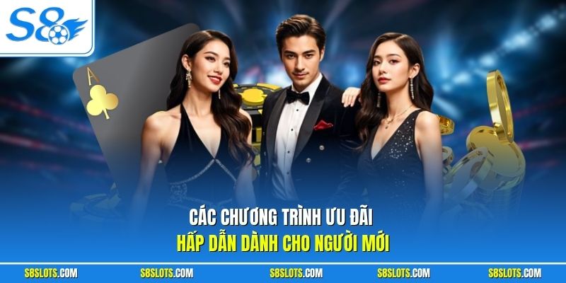 Hướng dẫn S8 chỉ ra những ưu đãi hấp dẫn nhất 2026