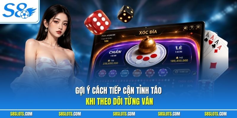 Gợi ý cách tiếp cận tỉnh táo khi đặt tiền xóc đĩa trực tuyến