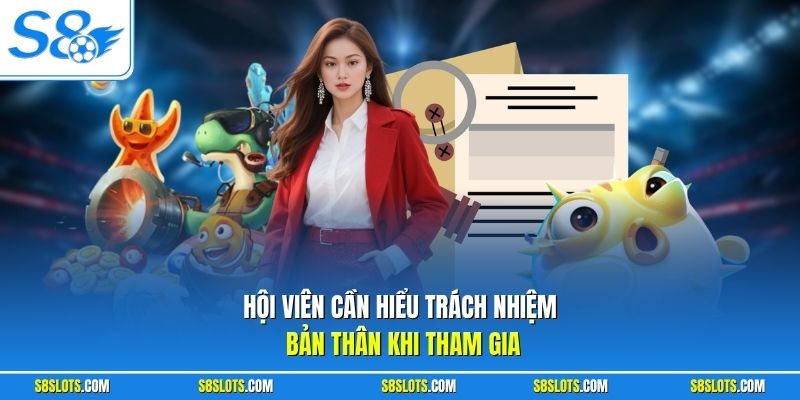Hội viên cần hiểu trách nhiệm bản thân khi tham gia