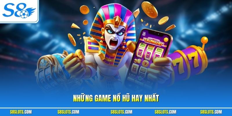 nhung-game-no-hu-hay-nhat