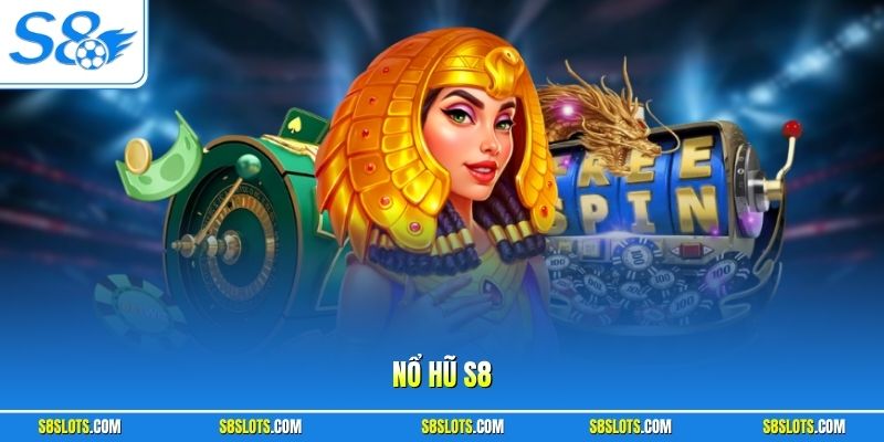 Nổ Hũ S8