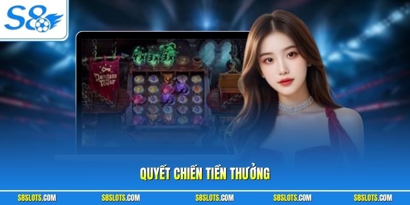 quyet-chien-tien-thuong